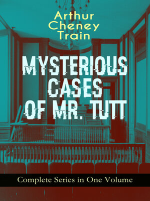 cover image of Mysterious Cases of Mr. Tutt